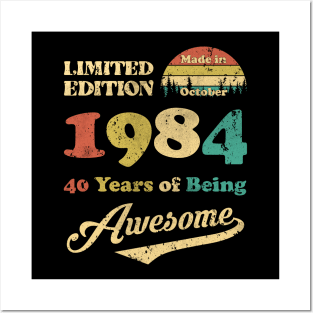 Made In October 1984 40 Years Of Being Awesome Vintage 40th Birthday Posters and Art